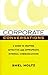 Corporate Conversations: A Guide to Crafting Effective and Appropriate Internal Communications