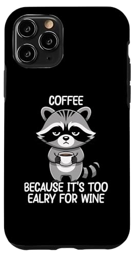 Coffee Because It's Too Early For Wine �X�}�z�P�[�X iPhone 11 Pro �p