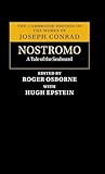 Nostromo: A Tale of the Seaboard (The Cambridge Edition of the Works of Joseph Conrad)