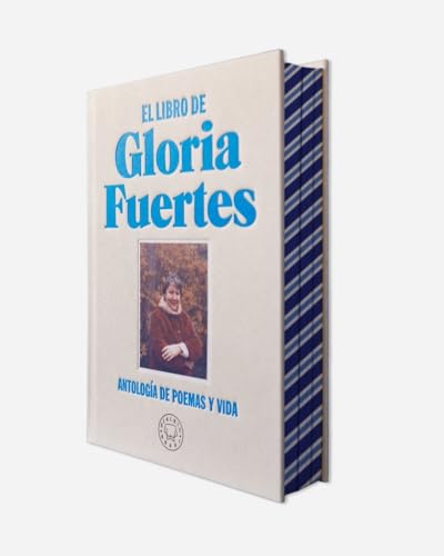 El libro de Gloria Fuertes. Edición especial en tela y cantos pintados: Antología de poemas y vida