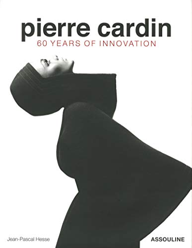 Télécharger PIERRE CARDIN 60 YEARS OF INNOVATION PDF Ebook En Ligne