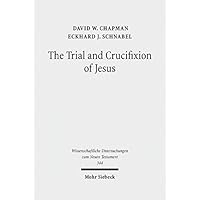 The Trial and Crucifixion of Jesus