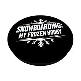 Zoom IMG-1 snowboarding my frozen hobby funny Zoom IMG-1 snowboarding my frozen hobby funny