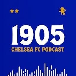1905: The Chelsea FC Podcast cover art