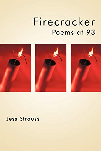 Firecracker: Poems at 93