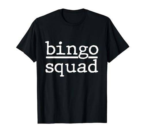 Bingo Squad - Bingo amusant T-Shirt