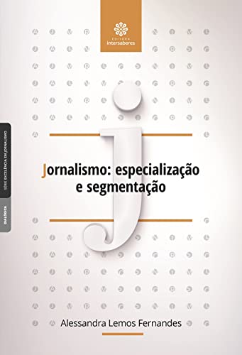 Jornalismo:: especialização e segmentação