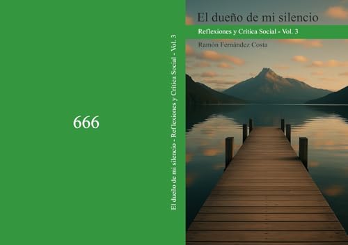 EL DUEÑO DE MI SILENCIO: Reflexiones y Crítica Social - Vol. 3 (Spanish Edition)