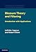 Measure Theory and Filtering: Introduction and Applications (Cambridge Series in Statistical and Probabilistic Mathematics, Series Number 15)