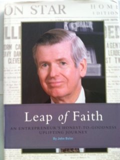 Leap of faith: An honest to goodness entreprenuer's uplifting journey