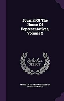 Journal Of The House Of Representatives, Volume 2...