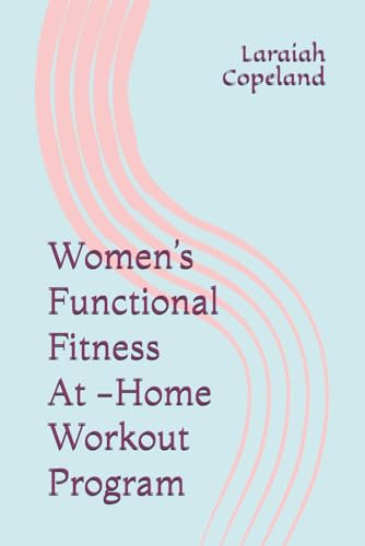 Women’s Functional Fitness At Home Workout Program (Able)