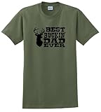 Best Buckin' Dad Ever T-Shirt XL Military Green
