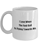 Things My Dad Loves Mug I Love When The Foul Ball Is Flying Towards Me. Funny Coffee Cup for My Father Husband Grandpa