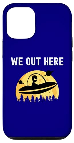 We Out Here �ʔ��� �G�C���A�� �U�� UFO Aliens Are Real �X�}�z�P�[�X iPhone 12/12 Pro �p