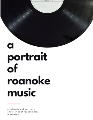 A Portrait of Roanoke Music