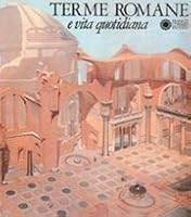 Terme Romane E Vita Quotidiana 8876860967 Book Cover