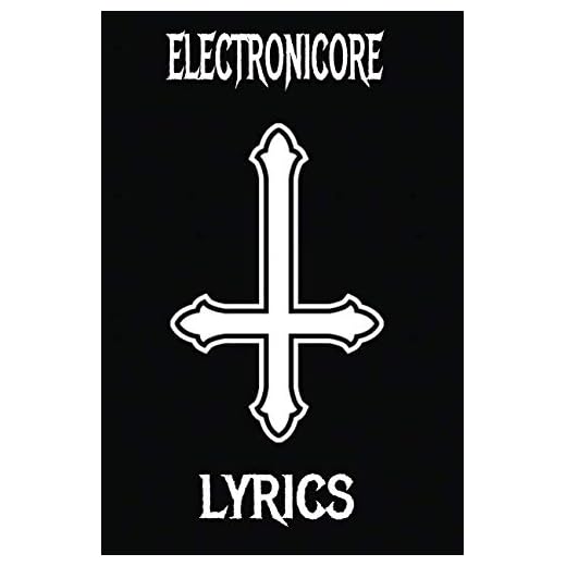 Electronicore: Metal Music Lyric Book