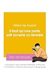  Réussir son Bac de français 2026 : Analyse de la pièce Il faut qu\'une porte soit ouverte ou fermée de Alfred de Musset