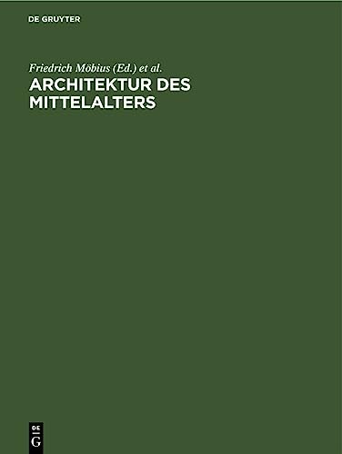 Architektur des Mittelalters : décoder les secrets des monuments médiévaux