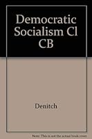 Democratic Socialism: The Mass Left in Advanced Industrial Societies. 0865980152 Book Cover