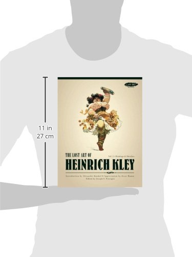The Lost Art of Heinrich Kley, Volume 2: Paintings & Sketches