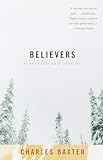 Believers: A Novella and Stories