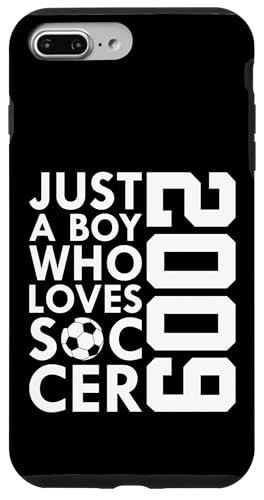 2009 JUST A BOY WHO LOVES Socer FOOTBALL 17th BIRTHDAY�B �X�}�z�P�[�X iPhone 7 Plus/8 Plus �p