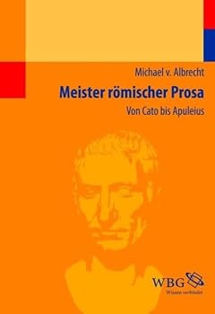 Paperback Meister römischer Prosa: Von Cato bis Apuleius [German] Book