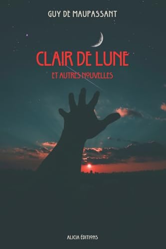 Clair de Lune: Et autres nouvelles (French Edition)