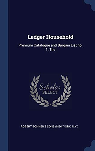 Ledger Household: Premium Catalogue and Bargain List no. 1, The