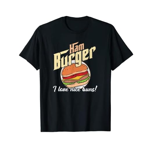 Hamburguesa de jamón I Love Nice Buns Fastfood Lover Camiseta