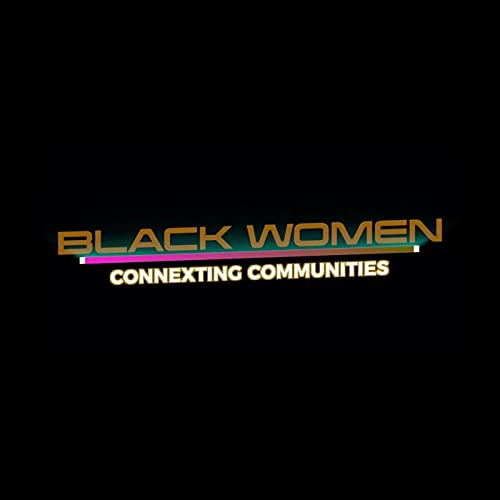 Black Women Connexting Communities cover art