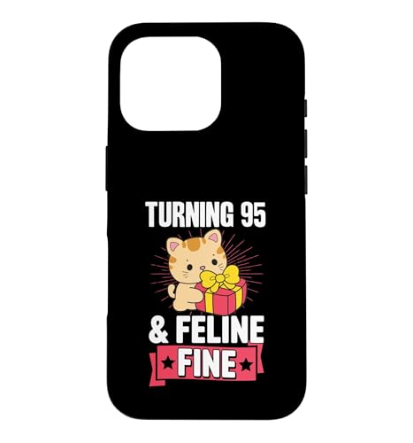 Turning 95 And Feline Fine Pun for Cat �e�[�} �a�����p�[�e�B�[ �X�}�z�P�[�X iPhone 16 Pro �p