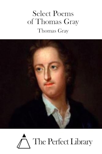 Select Poems of Thomas Gray 1511746084 Book Cover
