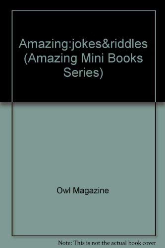 Amazing:jokes&riddles (Amazing Mini Books Series)