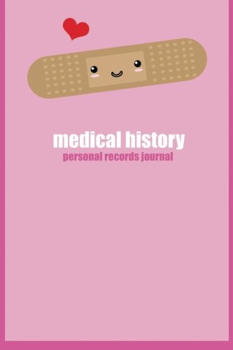 Medical History: Personal Records Journal
