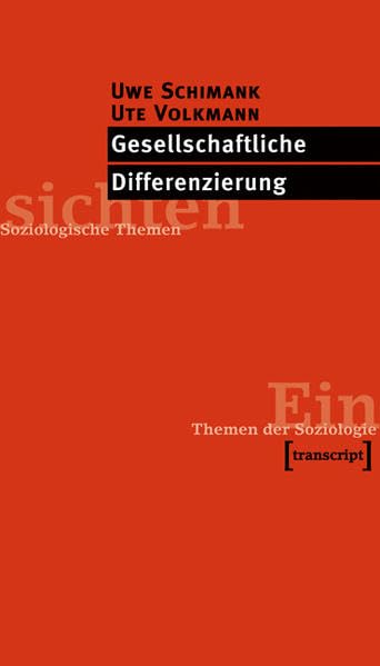 Gesellschaftliche Differenzierung (Einsichten. Themen der Soziologie)