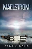 Maelstrom: A Victorian-era tale of revenge hidden under the guise of justice 1734248289 Book Cover