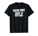 Relax Chill Take It Easy Gear