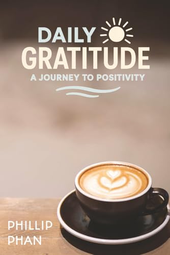 Daily Gratitude: A Journey to Positivity | Transform Your Life wi...