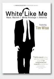 White Like Me - Race, Racism & White Privilege in America