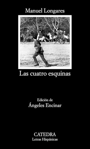 Las cuatro esquinas (Letras Hispánicas)