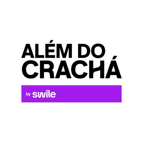 『Além do Crachá by Swile』のカバーアート