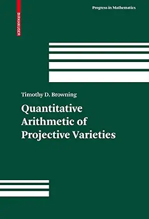 Quantitative Arithmetic of Projective Varieties 2010th Edition book cover