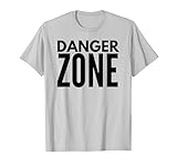 Danger Zone TShirt | Danger Zone T-Shirt | Danger Zone Shirt