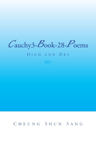 Cauchy3-Book-28-Poems: High and Dry (English Edition)