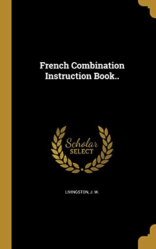 French Combination Instruction Book..