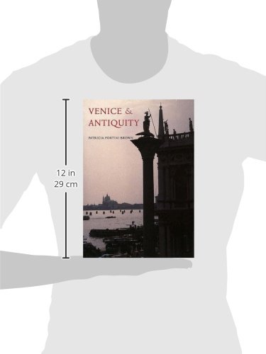 Venice and Antiquity: The Venetian Sense of the Past - Image 2