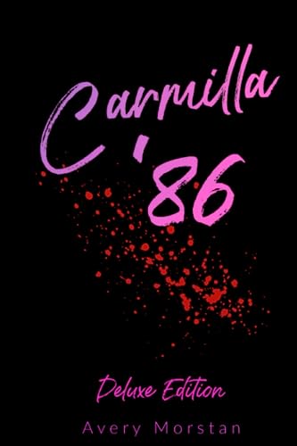 Carmilla '86: Deluxe Edition (Quaint City After Dark)